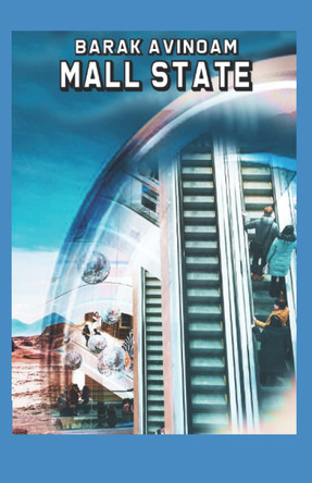 Mall State by Barak Avinoam