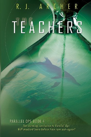 The Teachers R.J. Archer 9780988423626