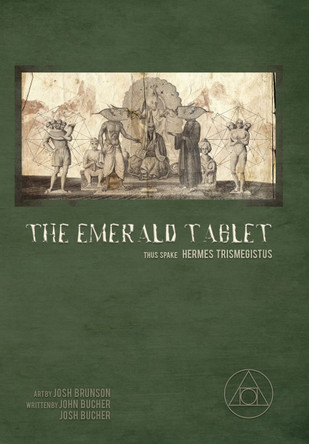 The Emerald Tablet by Josh Brunson