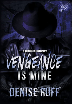 Vengeance Is Mine Denise Ruff 9781669836865