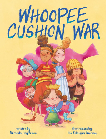 Whoopee Cushion War by Miranda Brown