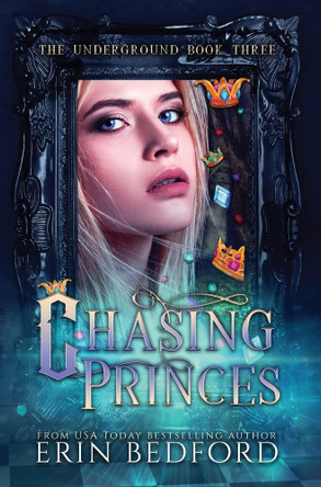 Chasing Princes Erin Bedford 9781951958541