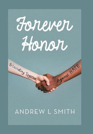 Forever Honor Andrew L Smith 9781669858478