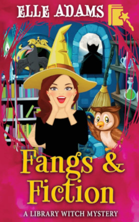 Fangs & Fiction by Elle Adams