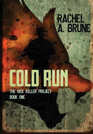 Cold Run Rachel a Brune 9781645541875