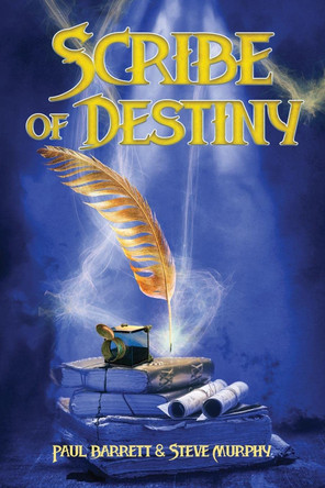 Scribe of Destiny Paul Barrett 9781645541936