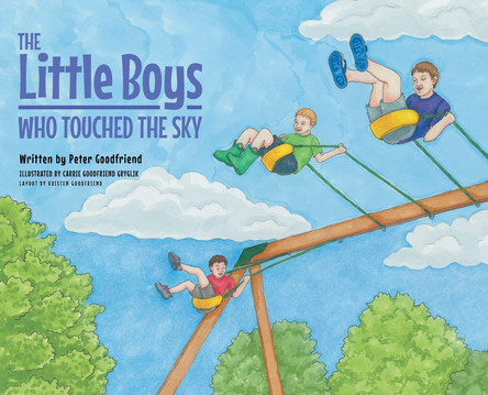 The Little Boys Who Touched The Sky Peter Goodfriend 9781684986095