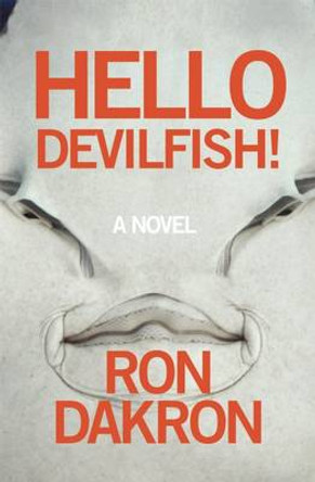 Hello Devilfish! Ron Dakron 9780989512565