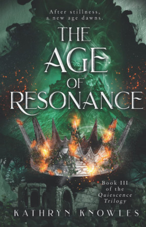 The Age of Resonance Kathryn Knowles 9781777847081