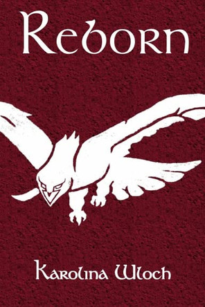 Reborn by Karolina Wloch