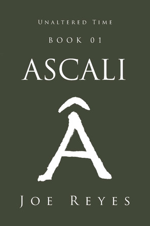 Ascali: Book 01 Joe Reyes 9781638819257