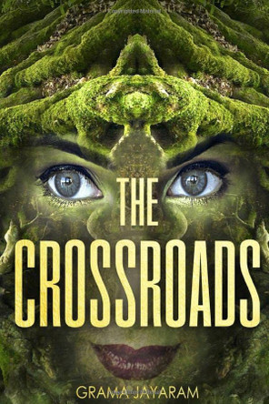 The Crossroads Grama Jayaram 9781642615333