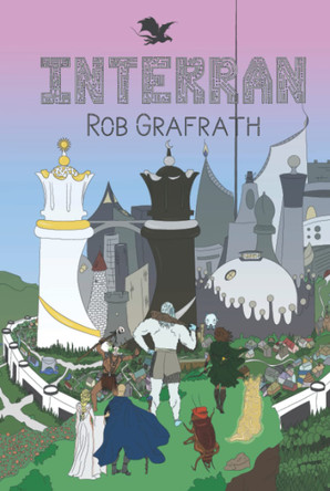 Interran: Zeta Trilogy, Book Two Rob Grafrath 9781953470058