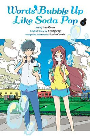 Words Bubble Up Like Soda Pop, Vol. 1 (manga) Imo Oono 9781975364397