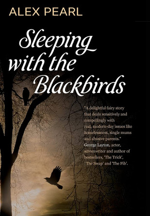 Sleeping with the Blackbirds by Alex Pearl