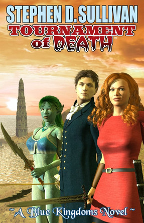 Tournament of Death by Stephen D Sullivan