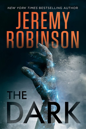 The Dark Jeremy Robinson 9781941539606