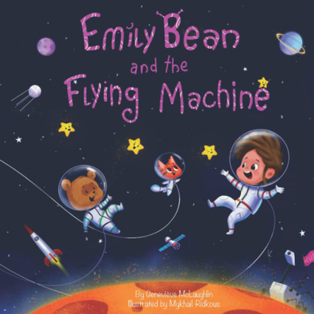 Emily Bean and the Flying Machine Genevieve McLaughlin 9781778081705