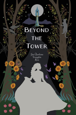 Beyond the Tower Jacqueline Vaughn Roe 9781950536948