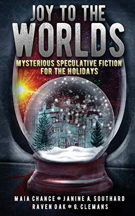 Joy to the Worlds by Maia Chance (Mystery Writers of America (MWA))