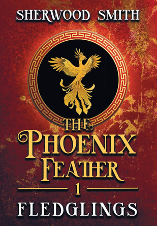 The Phoenix Feather: Fledglings Sherwood Smith 9781611389722