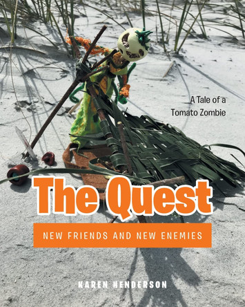 The Quest: New Friends and New Enemies Karen Henderson 9781638853220