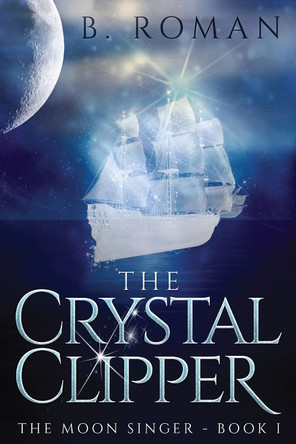 The Crystal Clipper B Roman Roman 9784867518472