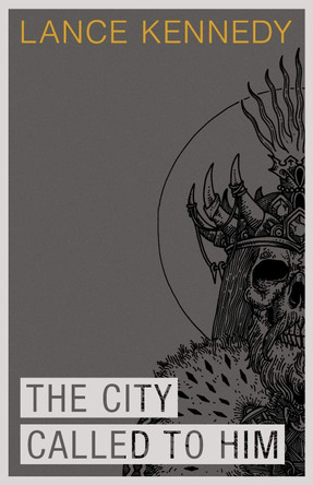 The City Called to Him by Morgan Sorne