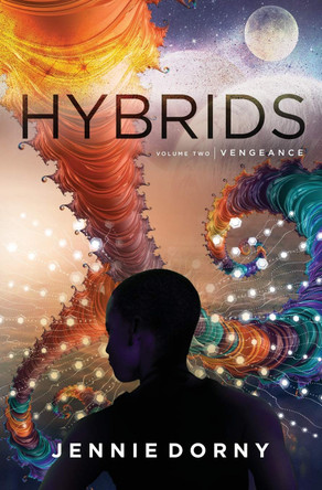 Hybrids, Volume Two: Vengeance Jennie Dorny 9782901892106