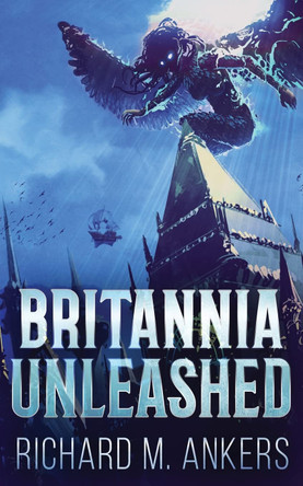 Britannia Unleashed Richard M Ankers 9784824143792