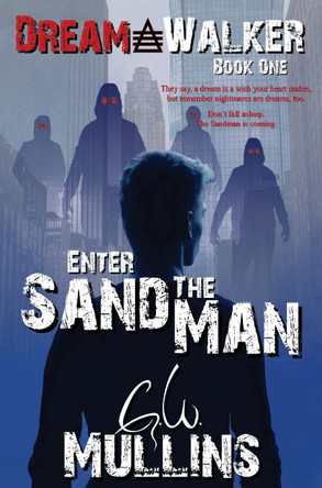 Enter The Sand Man G W Mullins 9781737710004