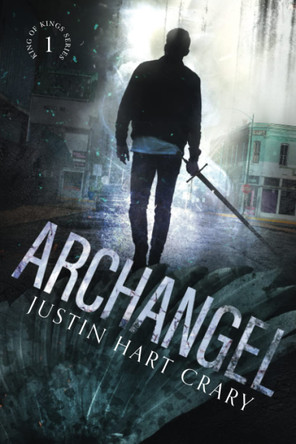 Archangel Justin Hart Crary 9781736221037