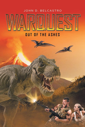 Warquest: Out of the Ashes John D Belcastro 9781637109397