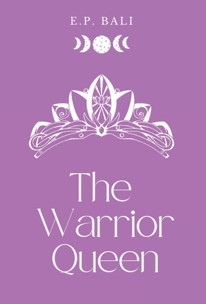 The Warrior Queen (Pastel Edition) E P Bali 9780645465082