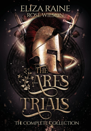 The Ares Trials: The Complete Collection Eliza Raine 9781913864163