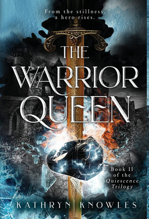 The Warrior Queen Kathryn Knowles 9781777847067