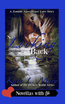 No Looking Back by Kate L Mary