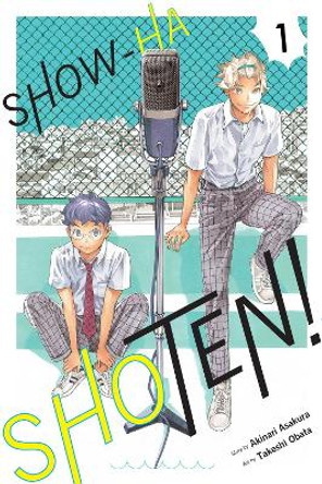 Show-ha Shoten!, Vol. 1 Akinari Asakura 9781974736829