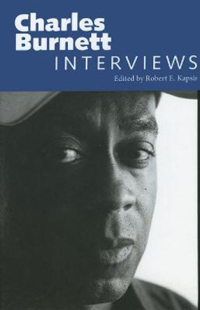 Charles Burnett: Interviews Robert E. Kapsis 9781496825599