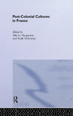 Post-Colonial Cultures in France Alec Hargreaves 9780415144889
