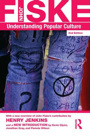 Understanding Popular Culture John Fiske 9780415596534