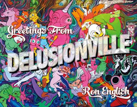 Greetings From Delusionville Ron English 9780867198898