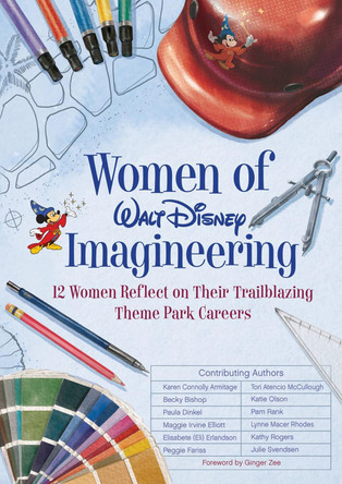 Women Of Walt Disney Imagineering by Maggie Elliott