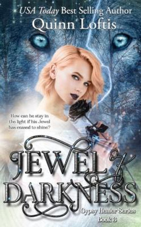 Jewel of Darkness Quinn Loftis 9781530727209