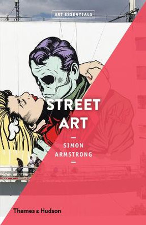 Street Art Simon Armstrong 9780500294338