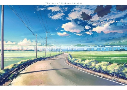 A Sky Longing For Memories: The Art of Makoto Shinkai Makoto Shinkai 9781941220436