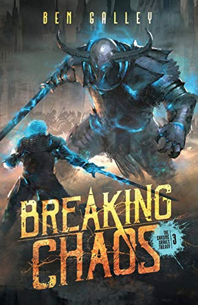 Breaking Chaos Ben Galley 9780993517082