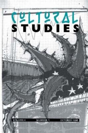 Cultural Studies: Volume 4, Issue 3 Issue Editor: Angie C. Chabram 9780415052771