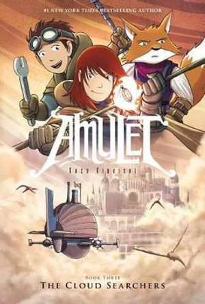 The Cloud Searchers: A Graphic Novel (Amulet #3): Volume 3 Kazu Kibuishi 9780545208840