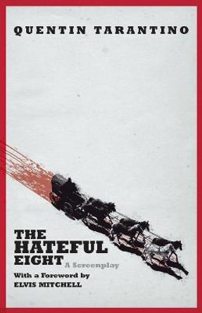 The Hateful Eight Quentin Tarantino 9781455537334